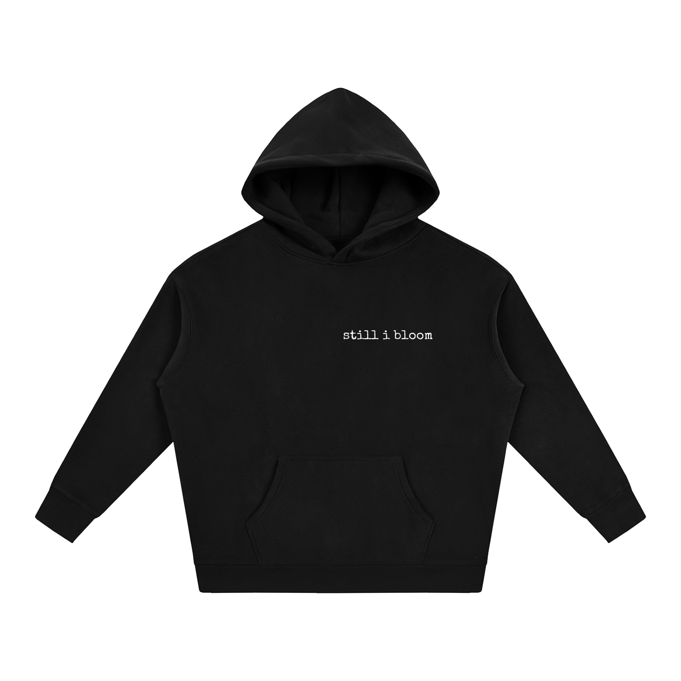 Still I Bloom Hoodie